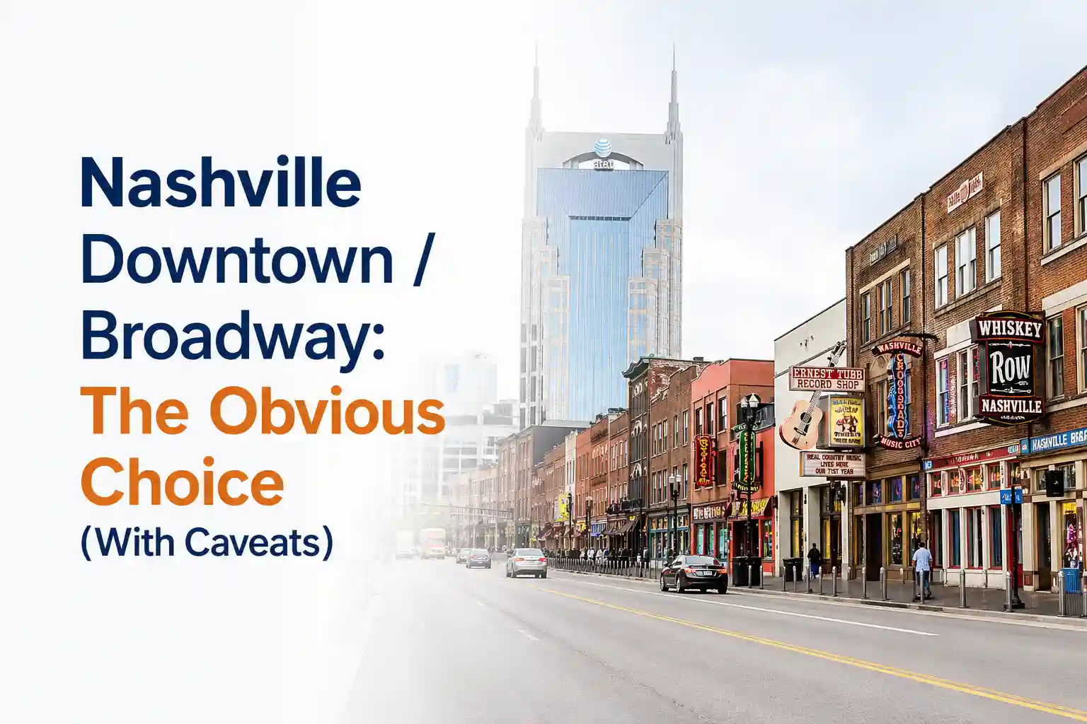 Downtown / Broadway: The Obvious Choice (With Caveats)