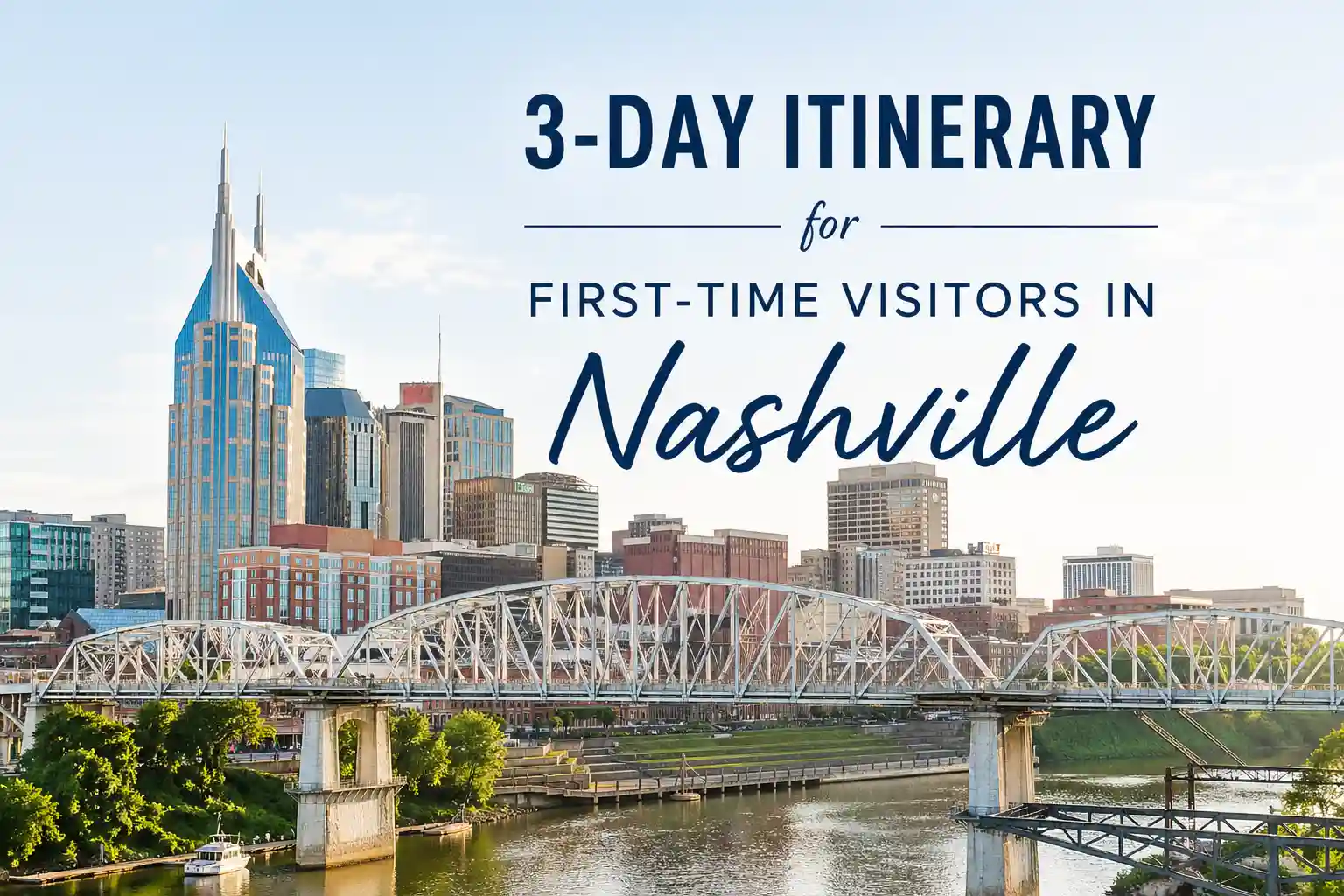 Nashville 3-Day Itinerary for First-Time Visitors (Beyond Broadway)