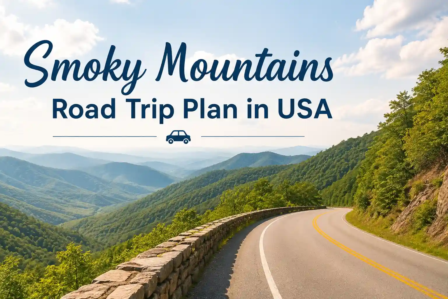 Smoky Mountains Road Trip Plan