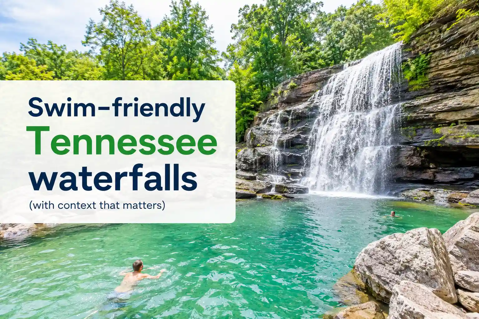 Swim-friendly Tennessee waterfalls (with context that matters)