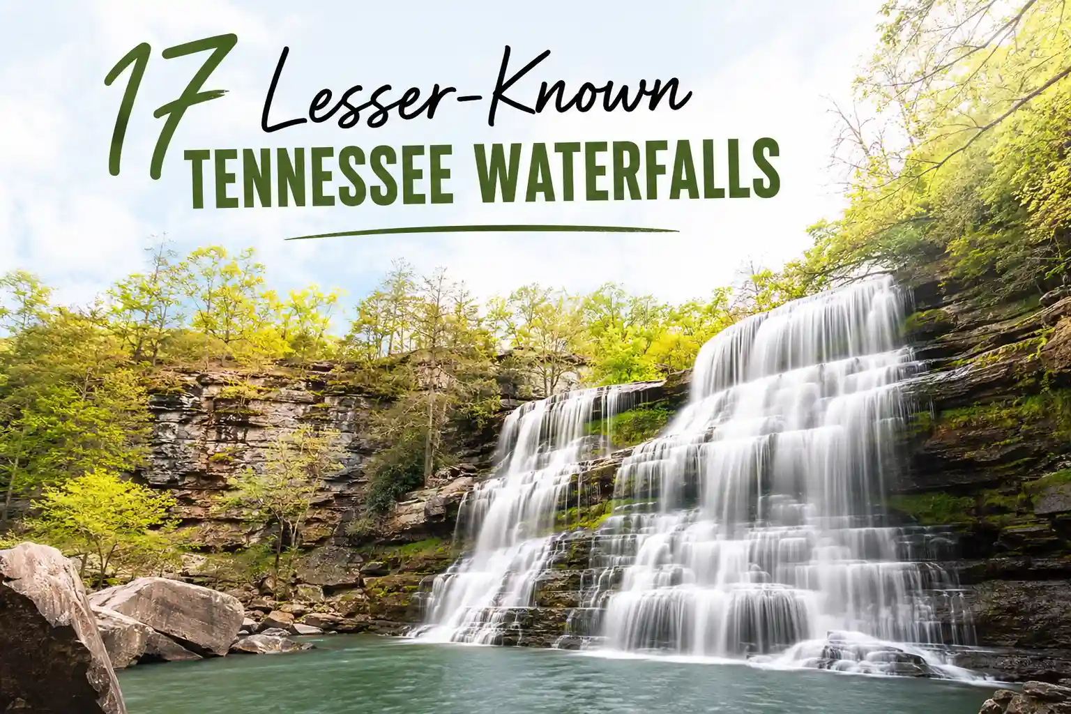 The List 17 Lesser-Known Tennessee Waterfalls